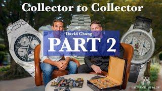 Collector to Collector: David Chang Part 2