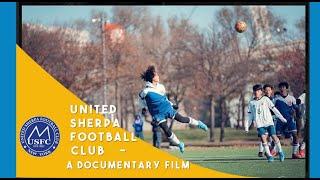 USFC - A PLAYGROUND FOR HIMALAYAN YOUTH || DOCUMENTARY MOVIE || YOUTH SOCCER PROGRAM IN NEW YORK ||