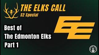 The Elks Call S2 - Best Of The Edmonton Elks (Geno Lewis, Dave Jamieson, Mark Korte, Ric Serritella)