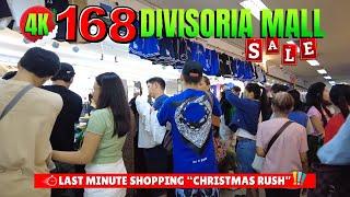 [4K] 168 DIVISORIA MALL - CHRISTMAS RUSH: LAST MINUTE SHOPPING (LAST WEEKEND BEFORE XMAS)