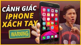 HOT!!! THỰC HƯ TOÀN BỘ iPHONE XÁCH TAY BỊ TỪ CHỐI BẢO HÀNH TẠI VIỆT NAM???