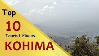 "KOHIMA" Top 10 Tourist Places | Kohima Tourism | NAGALAND | INDIA