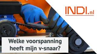 Welke voorspanning heeft mijn v-snaar? - INDI.nl