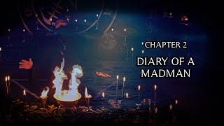 Diary of a Madman (Chapter 2-Behind the Veil )