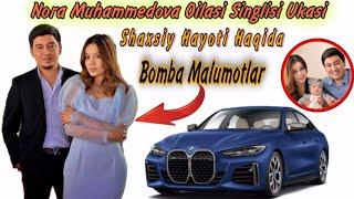 Nora Muhammedova "OILASI_SINGLISI_UKASI"Biografiyasi,"SHAXSIY HAYOTI"Haqida"BOMBA" Malumotlar.