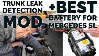 Mercedes SL Best Battery and Trunk Leak Mod