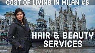 Cost of Living in Milan - Hair & Beauty Services | Student/Expat Life in Italy