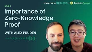 Importance of Zero-knowledge Proof w/ Alex Pruden, COO of Aleo - 64