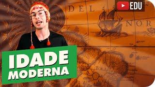 Idade Moderna | Introdução