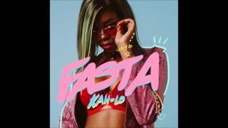 Kah Lo - Fasta [Official Audio]