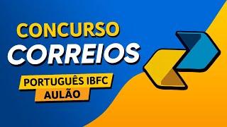 CONCURSO CORREIOS - QUESTÕES DE PORTUGUÊS - BANCA IBFC