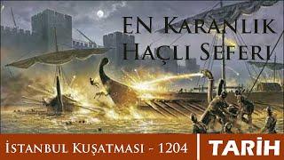 Tarihin Büyük Kuşatmaları - 7 - İstanbul Kuşatması 1204 - Bölüm 1