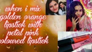 Look what happened when i mix two lipsticks l boss betty blogger l i mix goldenorange with petalpink