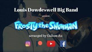 FROSTY THE SNOWMAN | MUSIC VIDEO - LOUIS DOWDESWELL