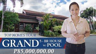 Grand 5 Bedroom House with Pool in Tierra Pura Homes Quezon City House Tour | Top Homes Tour Ep 03