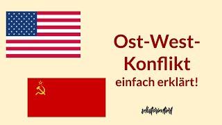 Ost-West-Konflikt einfach erklärt! - Zusammenfassung des Kalten Kriegs | Dauer | Definition Teilung