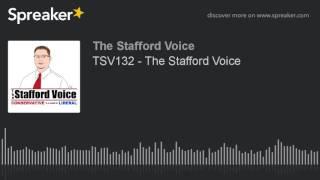 TSV132 - The Stafford Voice AUDIO ONLY