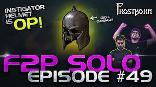 Instigator Helmet is OP!! I kill everything in 2 minutes! Frostborn F2P Solo Series. Ep. 49 - JCF