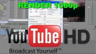 Sony Vegas | Rendering in 1080p for YouTube HD (all versions)