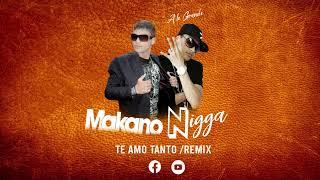 Nigga  - Te AmoTanto /^^ Remix Acapella Makano^^ Dj Jose Vaca