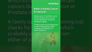 Metropolis Family Cancer Screening