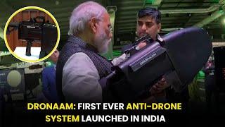 DRONAAM: India's First Ever Anti-Drone System