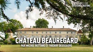 Les grands vins du Grand Tasting : Château Beauregard