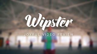 Wipster - Joyful video review