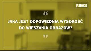 Jak wieszać obrazy na ścianie na odpowiedniej wysokości - STAS systemy zawieszeń obrazów