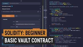 Create a Basic Vault Smart Contract | Beginner: Solidity Blockchain Development