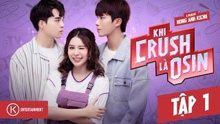 CRUSH IS OSIN - Episode 1 | TV series | Best love movies 2021 | Love story