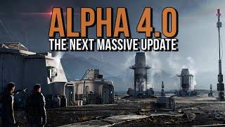 Star Citizen Alpha 4.0 Unleashed: The Next Massive Update