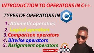 LESSON V. OPERATORS IN C++ #DEFINITION OF OPERATORS#TYPES OF OPERATORS# AND EXAMPLES FOR EACH #C++