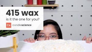 Getting Started with 415 Soy Wax | Is a Pure Natural Soy Wax Right for You? | CandleScience