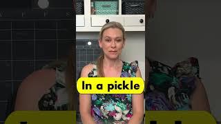 【In a pickle】Do you know this common American phrase?