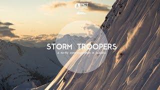 STORM TROOPERS :  A NO FLY ZONE EXPEDITION in ALASKA : Full movie