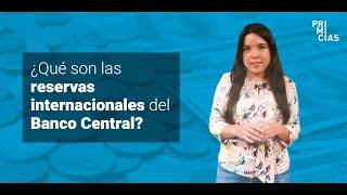 Así funcionan las reservas internacionales del Banco Central