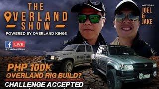 PHP 100k Overland Rig Build?- Challenge Accepted!