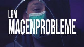LGM - MAGENPROBLEME (prod. by Veysigz)
