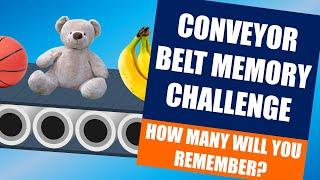 Conveyor Belt Memory Challenge [Can you remember 20 items?]