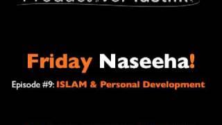 ProductiveMuslim Weekly Naseeha: Islam & Personal Development