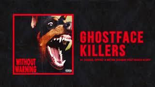 21 Savage, Offset & Metro Boomin - "Ghostface Killers" Ft Travis Scott (Official Audio)
