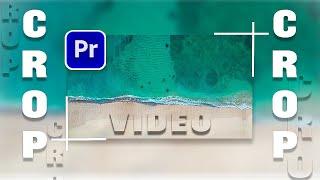 Premiere Pro Tutorial - How To Crop Video In Premiere Pro 2022