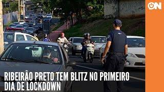 Ribeirão Preto tem blitz no primeiro dia de lockdown