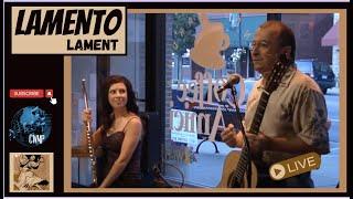 LAMENTO (lament) for flute and guitar - featuring Desra Dabney & Bob Baratta