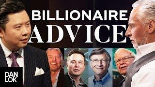 Words Of Wisdom From A Self-Made Billionaire - Advice For Success