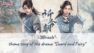 【ENG SUB】'Sword And Fairy' Theme song "Miracle" (Esther Yu) Qi Jin Zhao｜祈今朝主题曲“奇迹”