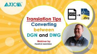 MicroStation/AutoCAD TranslationManager – Conversions Between DGN & DWG Done Right the First Time.