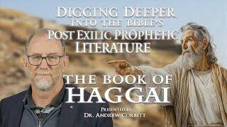 The Bible's Post-Exilic Prophetic Literature - HAGGAI |#Israel |#Bible