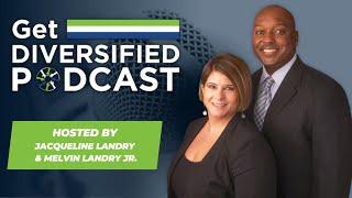 EP#0 | Welcome to Get Diversified! | More-Land Equity Capital, LLC | Jacqueline & Melvin Landry